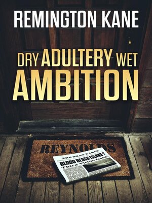 cover image of Dry Adultery, Wet Ambition